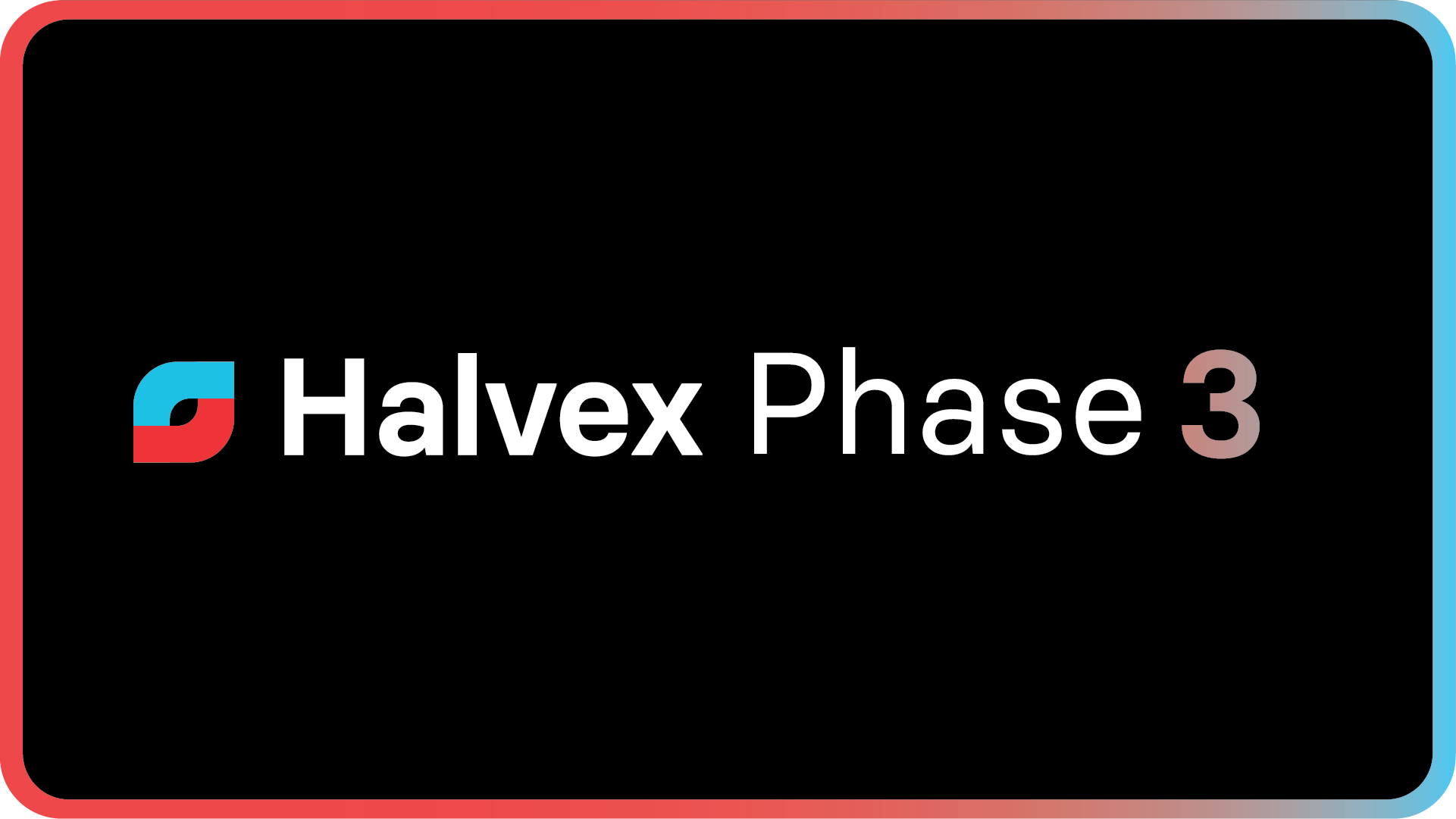 Welcome to Halvex Phase 3: New Look, New Things!